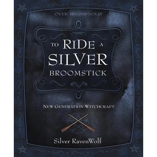 To Ride a Silver Broomstick: New Generation Witchcraft - Paperback | Books | Wiccan Center