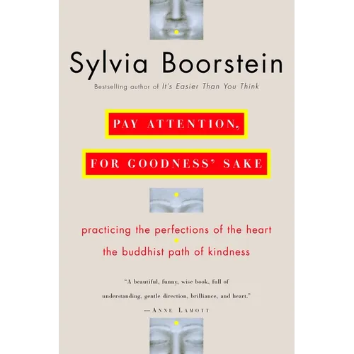Pay Attention, for Goodness' Sake: The Buddhist Path of Kindness - Paperback | Books | Wiccan Center
