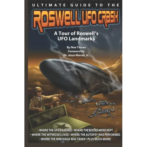 Ultimate Guide to the Roswell UFO Crash: A Tour of Roswell's UFO Landmarks - Paperback | Books | Wiccan Center
