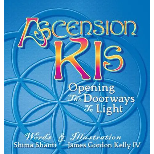 Ascension Kis: Opening the Doorways to Light - Hardcover | Books | Wiccan Center