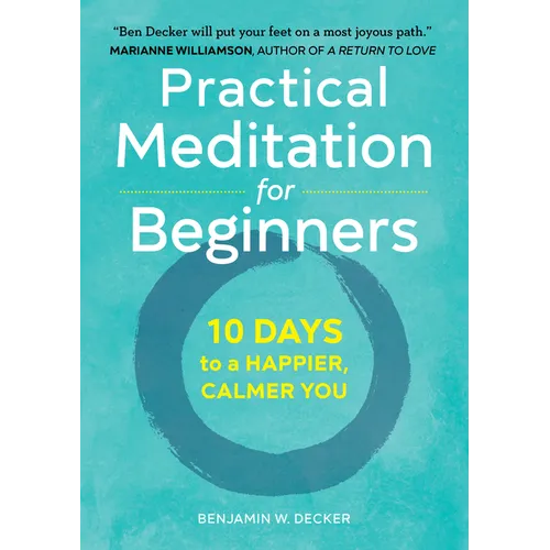 Practical Meditation for Beginners: 10 Days to a Happier, Calmer You - Paperback | Books | Wiccan Center