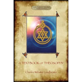 A Textbook of Theosophy (Aziloth Books) - Paperback | Books | Wiccan Center