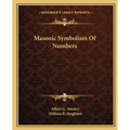 Masonic Symbolism Of Numbers - Paperback | Books | Wiccan Center