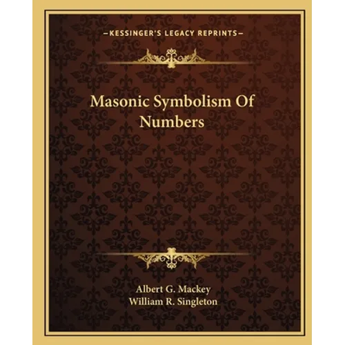Masonic Symbolism Of Numbers - Paperback | Books | Wiccan Center