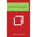Metaphysical Astrology - Hardcover | Books | Wiccan Center