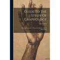 Guide To The Study Of Graphology: With An Explanation Of Some Of The Mysteries Of Handwriting - Paperback | Books | Wiccan Center