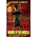 Mummies of the Americas: Creepy Cadavers, Outlaw Mummies, and Lost Cities of the Dead - Paperback | Books | Wiccan Center