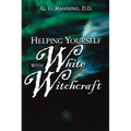Helping Yourself with White Witchcraft - Paperback | Books | Wiccan Center