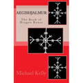 Aegishjalmur: The Book of Dragon Runes - Paperback | Books | Wiccan Center