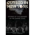 Cursed in New York: Stories of the Damned in the Empire State - Paperback | Books | Wiccan Center