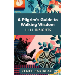 A Pilgrim's Guide to Walking Wisdom: 11:11 Insights - Paperback | Books | Wiccan Center