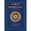Immortality: A Traveler's Guide